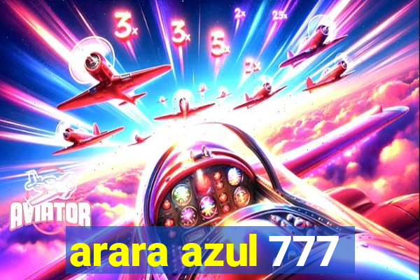 arara azul 777